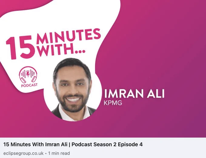 Imran Ali KPMG Payment Processes. Eclipse Podcast 15 Minutes With. Customer Experience.