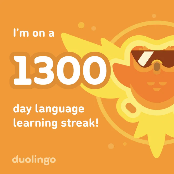 I’m on a 1300-day language learning streak. Duolingo