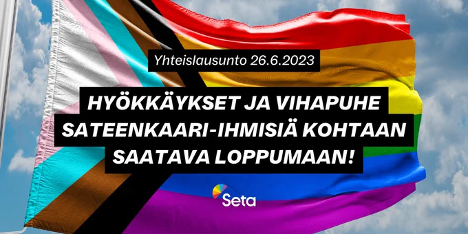Taustalla proggressiivinen sateenkaarilippu ja teksti Yhteislausunto 26.6.2023 hyökkäykset ja vihapuhe sateenkaari-ihmisiä kohtaan saatava loppumaan!