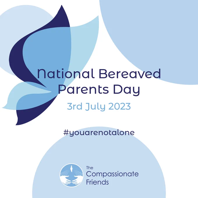 National Bereaved Parents Day 3rd July 2023