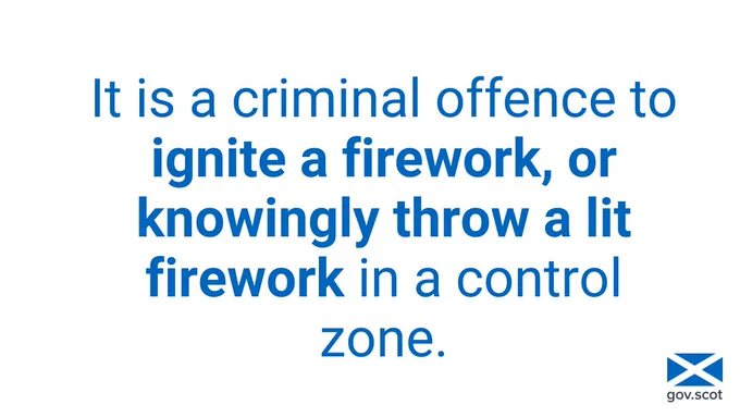 Text: It is a criminal offence to ignite a firework, or knowingly throw a lit firework in a control zone.