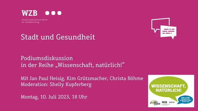 Stadt und Gesundheit, Podiumsdiskussion in der Reihe Wissenschaft, natürlich von WZB und Museum für Naturkunde. Mit Jan Paul Heisig, Kim Grützmacher, Christa Böhme. Moderation Shelly Kupferberg. Montag, 10. Juli, 18 Uhr. 