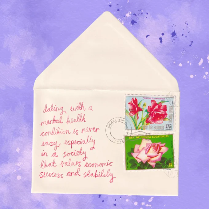 An open envelope with handwritten text: dating with a mental health condition is never easy, especially in a society that values economic success and stability.