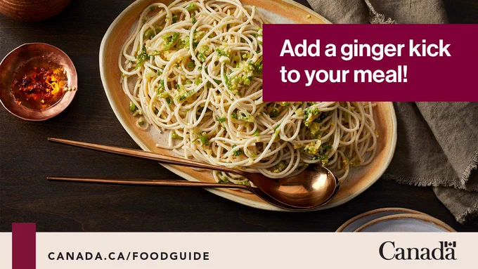 Ginger scallion noodles, a Canada’s food guide recipe. Text reads: Add a ginger kick to your meal!