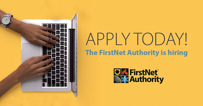 "Apply Today! The FirstNet Authority is hiring;" FirstNet Authority logo; hands typing on a laptop