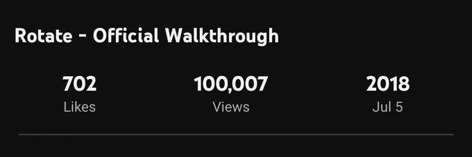 The YouTube video description for "Rotate - Official Walkthrough" showing 100007 views.