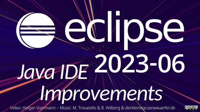 Eclipse logo and text reads 'Eclipse 2023-06 Java IDE Improvements'