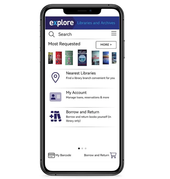 An image of a phone with the screen showing our new Explore Libraries App. It shows a search option, a carousel of books, and links to Nearest Libraries, My Account, Borrow and Return and My Barcode