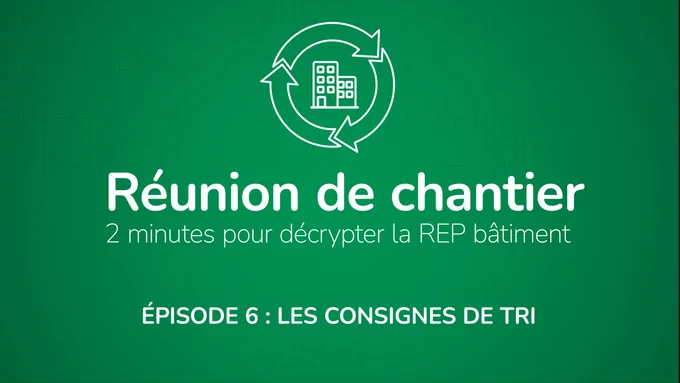 Réunion de chantier - Saison 2, épisode 6 : Les consignes de tri.