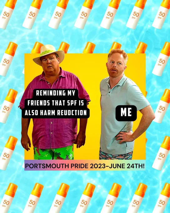a meme with Cam and Mitch from Modern family. They are a white gay couple. Cam is on the left wearing a sun hat, pink shirt and green turtle print swim trunks. He is sunburnt with a sunglasses tan. Next to him is Mitch who is a red head with a beard and wearing a light blue short and dark blue swim trunks. He is looking off to the side exasperated. Over Mitch it says “me” and over Cam it says “reminding my friends that SPF is also harm reduction”. The background of the meme is SPF bottles floating in light blue water.
