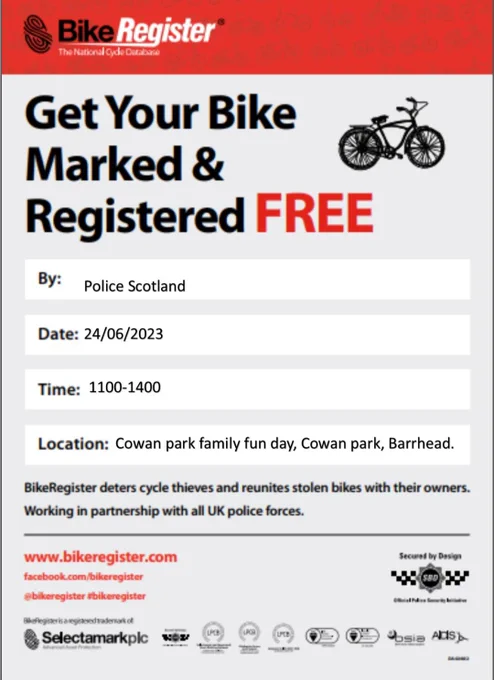 Bike register poster - Get your bike marked & registered FREE. on 24/06/2023 between 11am and 2pm at Cowan Park family fun day, Barrhead