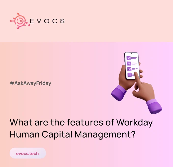 Twitter - EVOCS presents #AskAwayFriday - What are the features of Workday Human Capital Management