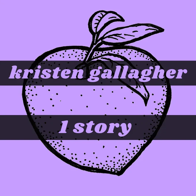 Text says, "kristen gallagher / 1 story" above a light purple illustration of a peach.