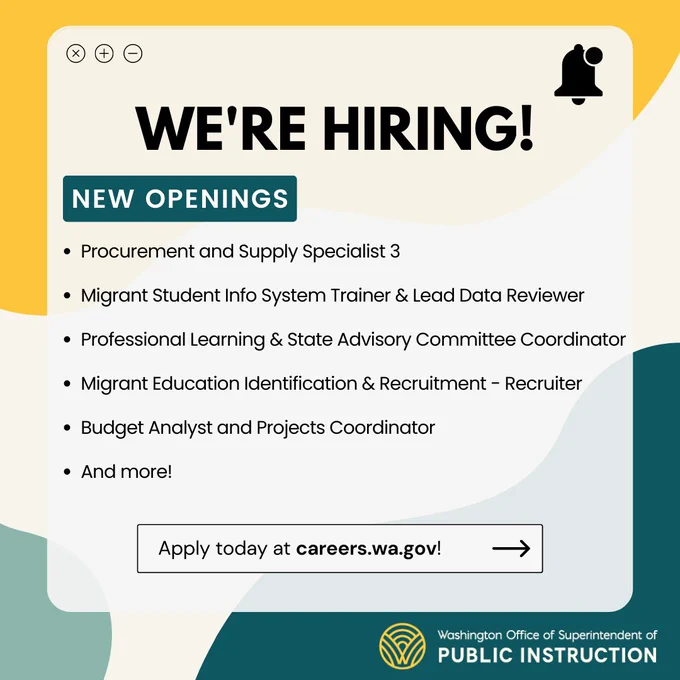 We're hiring! New openings: 
- Procurement & Supply Specialist 3; 
- Migrant Student Info System Trainer & Lead Data Reviewer; 
- Professional Learning & State Advisory Committee Coordinator; 
- Migrant Education Identification & Recruitment Recruiter; 
- Budget Analyst & Projects Coordinator; 