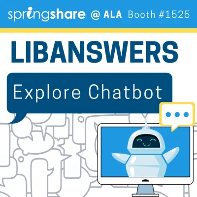 LibAnswers - Explore Chatbot