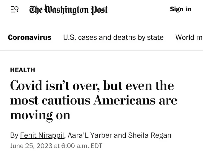 Washington Post: Covid isn’t over but even the most cautious Americans are moving on” June 25, 2023 by Fenit Nirappil Aara’L Yarber Sheila Regan