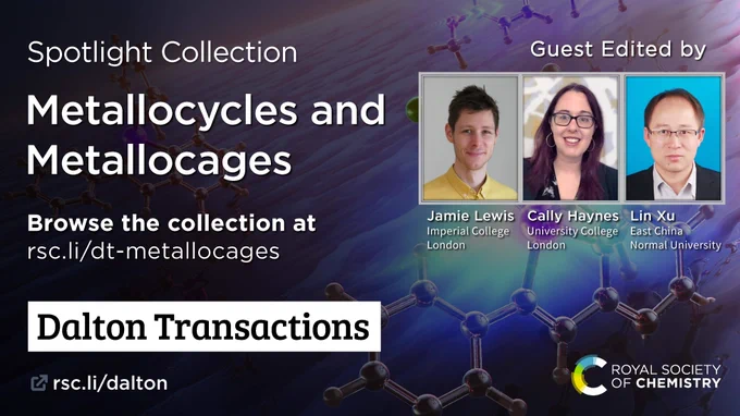 Dalton Transactions promotion slide for Spotlight Collection: Metallocycles and Metallocages.