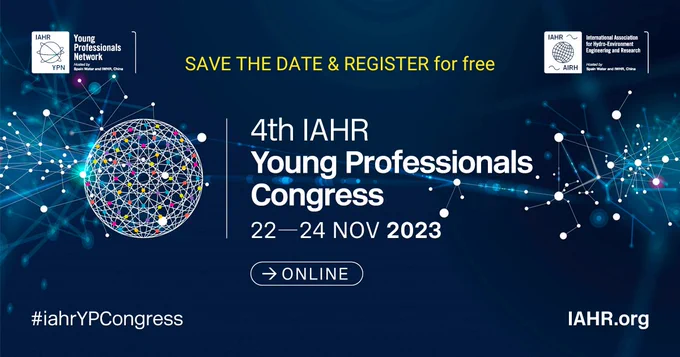 Save the date and register for free for the 4th IAHR Young Professionals Congress, taking place online from 22-24 November 2023! #iahrYPCongress