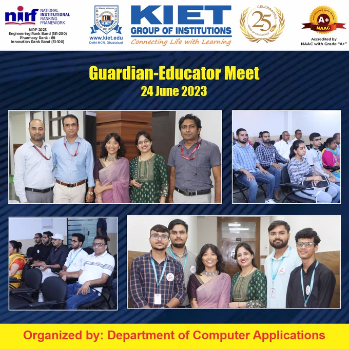 The Department of Computer Applications organized the "Guardian-Educator Meet – 2K23" on 24.06.2023 at the MCA Conference Hall to foster a stronger bond between the educators and guardians (parents), enhancing the educational journey and overall development of our students. The department understands the crucial role of a guardian, who may actively participate in their academic life and make a significant difference in their future. We value the insights, suggestions, and concerns shared by every guardian at GEM'23. We are delighted to create an inclusive space where everyone can be heard and addressed.

KIET Group of Institutions, Delhi NCR
Website: www.kiet.edu | Toll-Free: 1800 120 0106

#kiet_group_of_institutions #KIETGZB #kietengineeringcollege #KIET #AKTU #AICTE #TopEngineeringCollege #student #KIETGroupofInstitutions #TopEngineeringCollegesinDelhiNCR #BestEngineeringCollegesinDelhiNCR #GEM23 #MCA #Gurdians #Students #KIET #KIETMCA #GuardianEducatorMeet2K23
#EducationBonding 