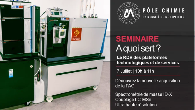 Les Séminaires « A quoi sert ? » des plateformes technologiques et de services du Pôle de recherche chimie de l'Université de Montpellier ont pour objectifs d’élargir vos connaissances sur les différentes fonctionnalités mais également sur les dernières avancées techniques des nombreux équipements technologiques de haut niveau, d'analyse et de caractérisation à votre disposition.