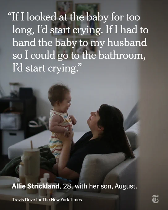 An image shows Allie Strickland holding her son August while sitting on a sofa.  A quote from her reads, “If I looked at the baby for too long, I’d start crying. If I had to hand the baby to my husband so I could go to the bathroom, I’d start crying.” Travis Dove for The New York Times