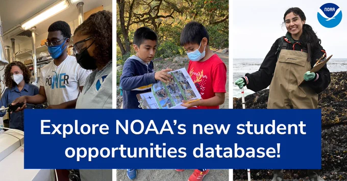Two photos showing young adults working in a lab, in the field, and a photo showing two children looking at a clipboard outside. Text reads: Explore NOAA's new student opportunities database!
