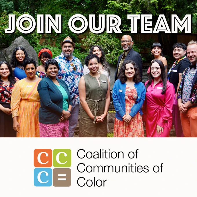 Join our team -- Coalition of Communities of Color
Overlaid over a photo of 14 people of different races and genders, mostly Black and brown people.