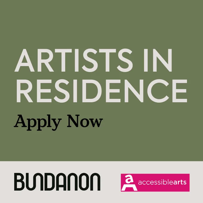 Text on an olive green background reads: Artists in Residence. Apply Now. Below this appear the Bundanon and Accessible Arts logos.