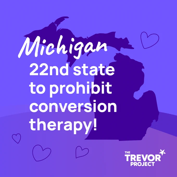 A graphic with the shape of the state Michigan and text that reads: "Michigan - 22nd state to prohibit conversion therapy!"