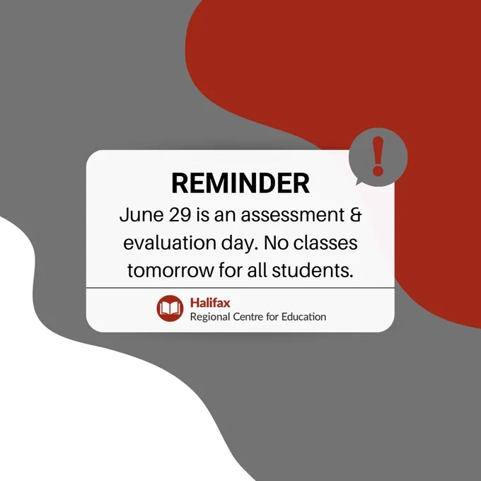 REMINDER: Tomorrow is an assessment & evaluation day for PP-12 and there will be no classes.