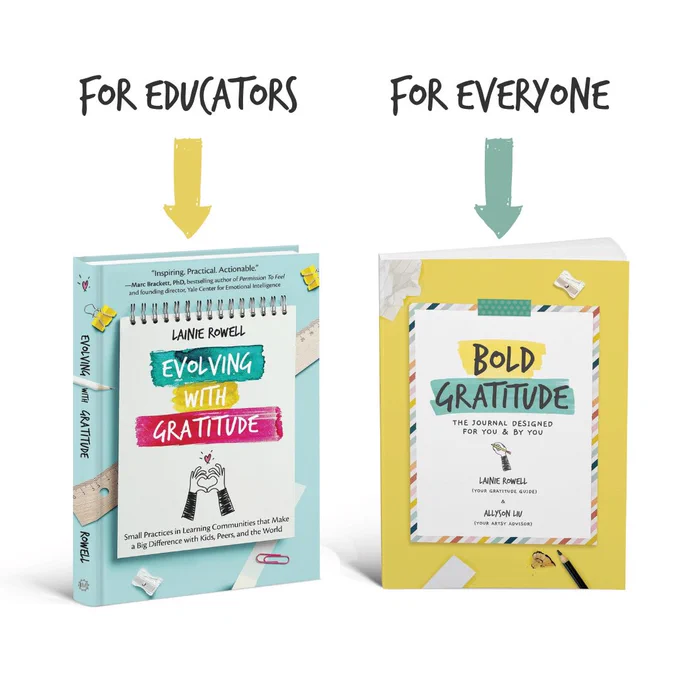 Evolving with Gratitude is for educators Bold Gratitude is for everyone.