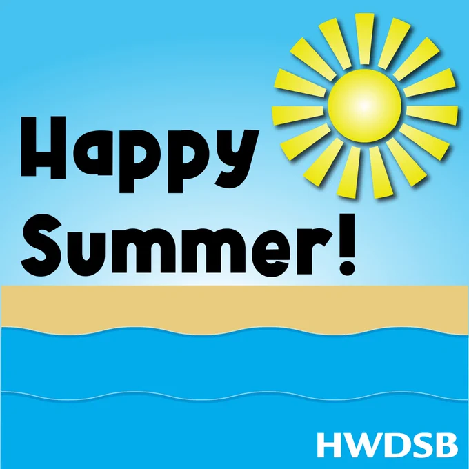 Happy Summer! HWDSB