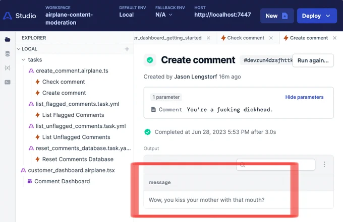 The Airplane dashboard showing a "create comment" task. The submitted comment is "You're a fucking dickhead." The response says, "Wow, you kiss your mother with that mouth?"