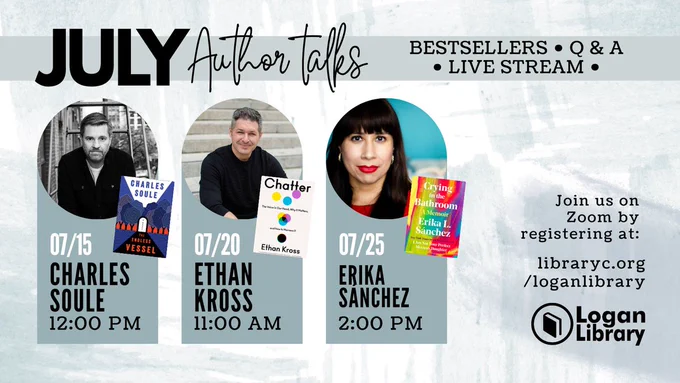 Text and images on an off-white background with gray brushstrokes. Text across the top reads "July Author talks. Bestsellers, Q & A, live stream." Below that are photos of three authors, Charles Soule, Ethan Kross, and Erika Sanchez, and the covers of their recently published books: The Endless Vessel (Soule), Chatter (Kross), and Crying in the Bathroom (Sanchez). Text next to each author's photo displays the date and time for their talks, and in the lower right corner the registration link appears. Dates, times, and registration links are listed in the tweet.