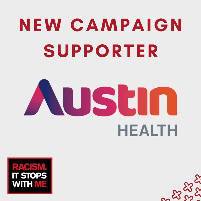 Text reads "New Campaign Supporter" with Austin Health logo and Racism It Stops With Me campaign logo