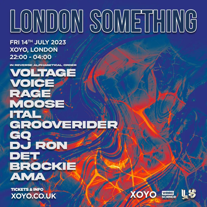 London Something presented by DJ Ron and Weird Science at XOYO on 14th July 2023