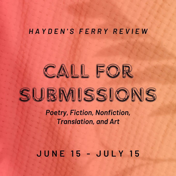 Red-orange textured background with text: Call for Submissions: Poetry, Fiction, Nonfiction, Translation & Art June 15-July 15.