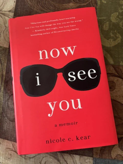 cover of the hardcover, Now I See You A Memoir by Nicole C. Kear