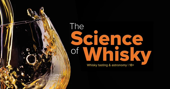Whisky splashing in a glass with the text: "The Science of Whisky. Whisky tasting & astronomy | 18 ."
