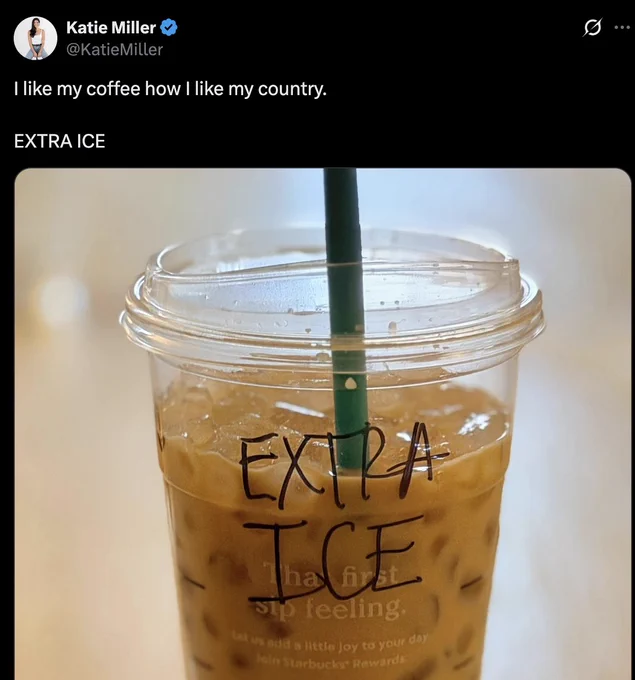 a screenshot of some conservative dweeb posting "I like my coffee how I like my country. EXTRA ICE" and it's a starbucks iced coffee with "EXTRA ICE" poorly written on in sharpie