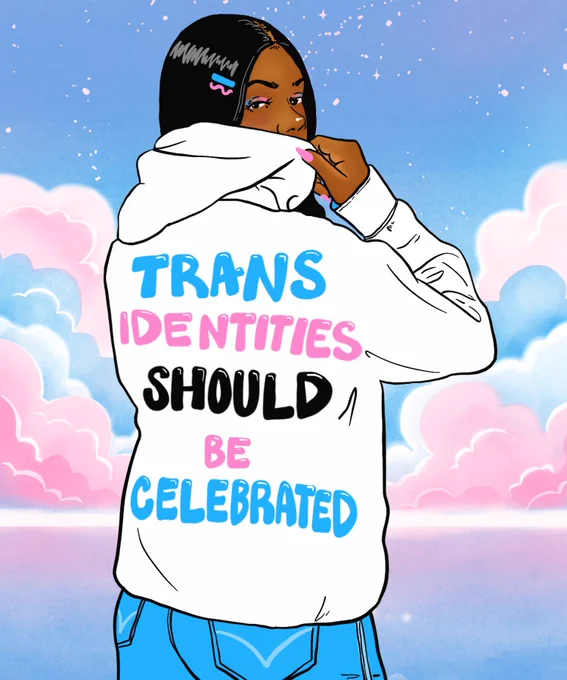 Digital illustration of a Black trans woman wearing a white sweatshirt with text on the back that reads, 'trans identities should be celebrated.'