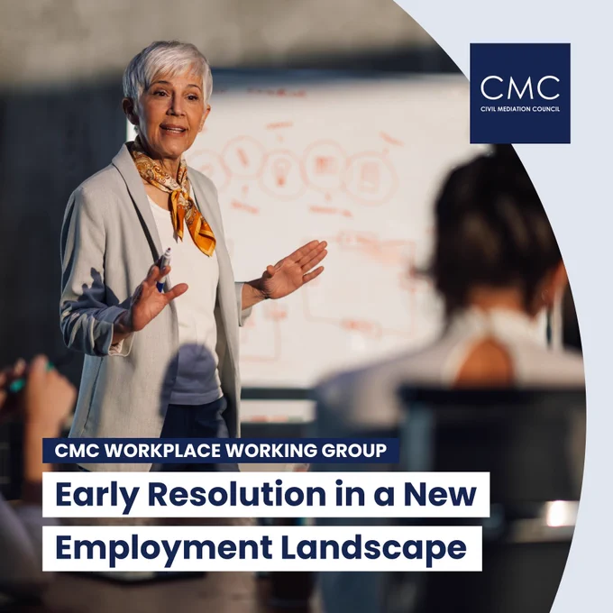 A professional woman speaking to a group in a workplace setting, standing in front of a whiteboard, with Civil Mediation Council branding and the text “CMC Workplace Working Group – Early Resolution in a New Employment Landscape”.