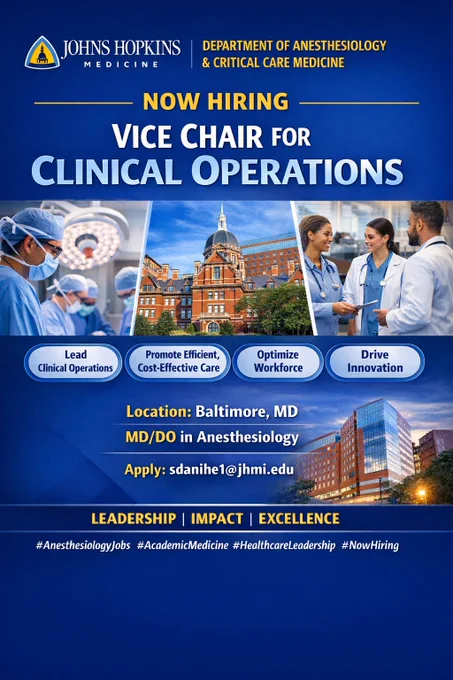Now Hiring | Senior Leadership Opportunity
The Department of Anesthesiology & Critical Care Medicine at Johns Hopkins University School of Medicine is seeking a Vice Chair for Clinical Operations.
This is a rare opportunity to lead clinical operations across one of the world’s most complex academic health systems—shaping perioperative care, workforce models & high quality cost effective care at scale.
📍 Baltimore, MD
🩺 MD/DO anesthesiologist leaders encouraged to apply
📩 CV   letter of interest → sdanihe1@jhmi.edu
Learn more and apply today.
