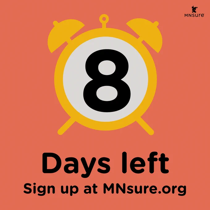8 Days left
Sign up at MNsure.org