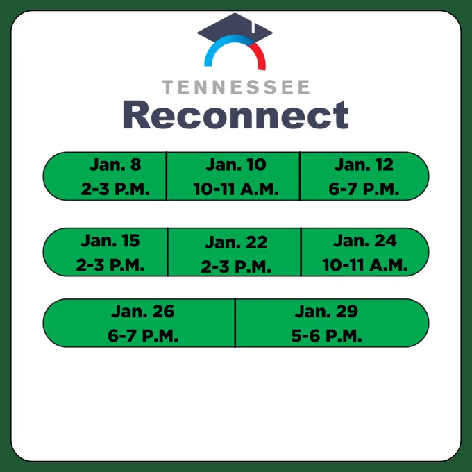Schedule of Tennessee Reconnect info sessions: Jan. 8, 10, 12, 15, 22, 24, 26, and 29 at various times listed in green boxes.