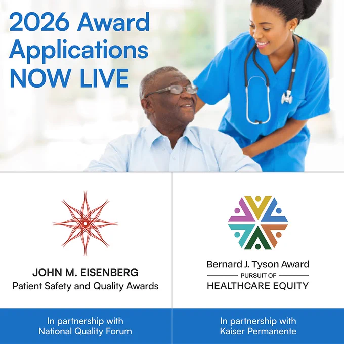 Promotional graphic for Joint Commission's 2026 award application period. Copy reads: "2026 Award Applications NOW LIVE. John M. Eisenberg Patient Safety and Quality Awards, in partnership with National Quality Forum, and Bernard J. Tyson Award for Pursuit of Healthcare Equity, in partnership with Kaiser Permanente."