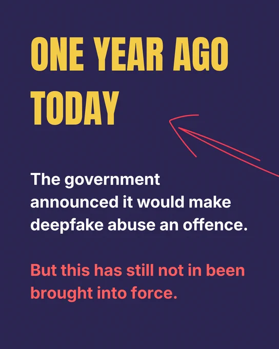 One year ago today, the government announced it would make deepfake abuse an offence.

But this has still not in been brought into force.