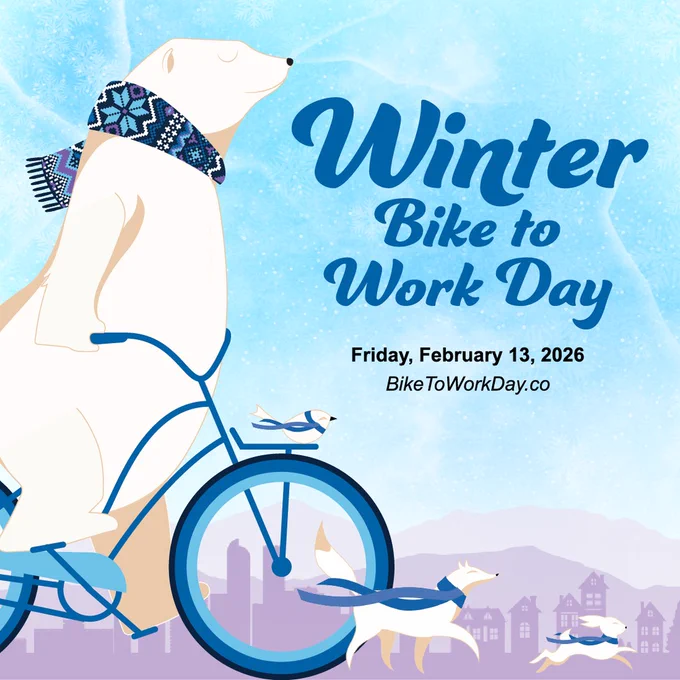 An illustration of a mellow polar bear wearing a colorful winter scarf while riding a cruiser bike, accompanied by a round white bird, a white arctic fox and a white arctic hare, all wearing blue winter scarves. The illustration includes the words Winter Bike to Work Day, February 13, 2026, and the website BikeToWorkDay.co.