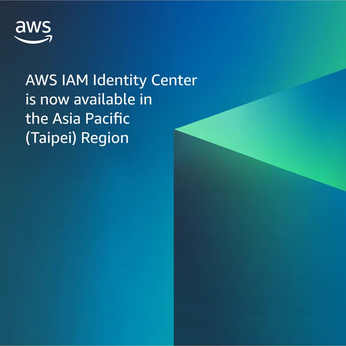 AWS IAM Identity Center is now available in the Asia Pacific (Taipei) Region