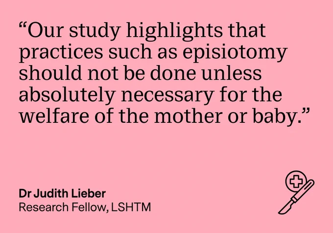 Quote by Judith Lieber on a pink background that reads “Our study highlights that practices such as episiotomy should not be done unless absolutely necessary for the welfare of the mother or baby.”